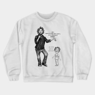 Chris Delia incorrigible Crewneck Sweatshirt